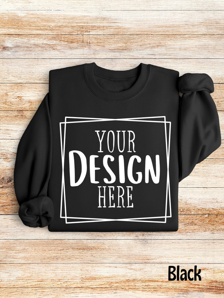 Custom Design Sweatshirt (13 Colors: Set One)