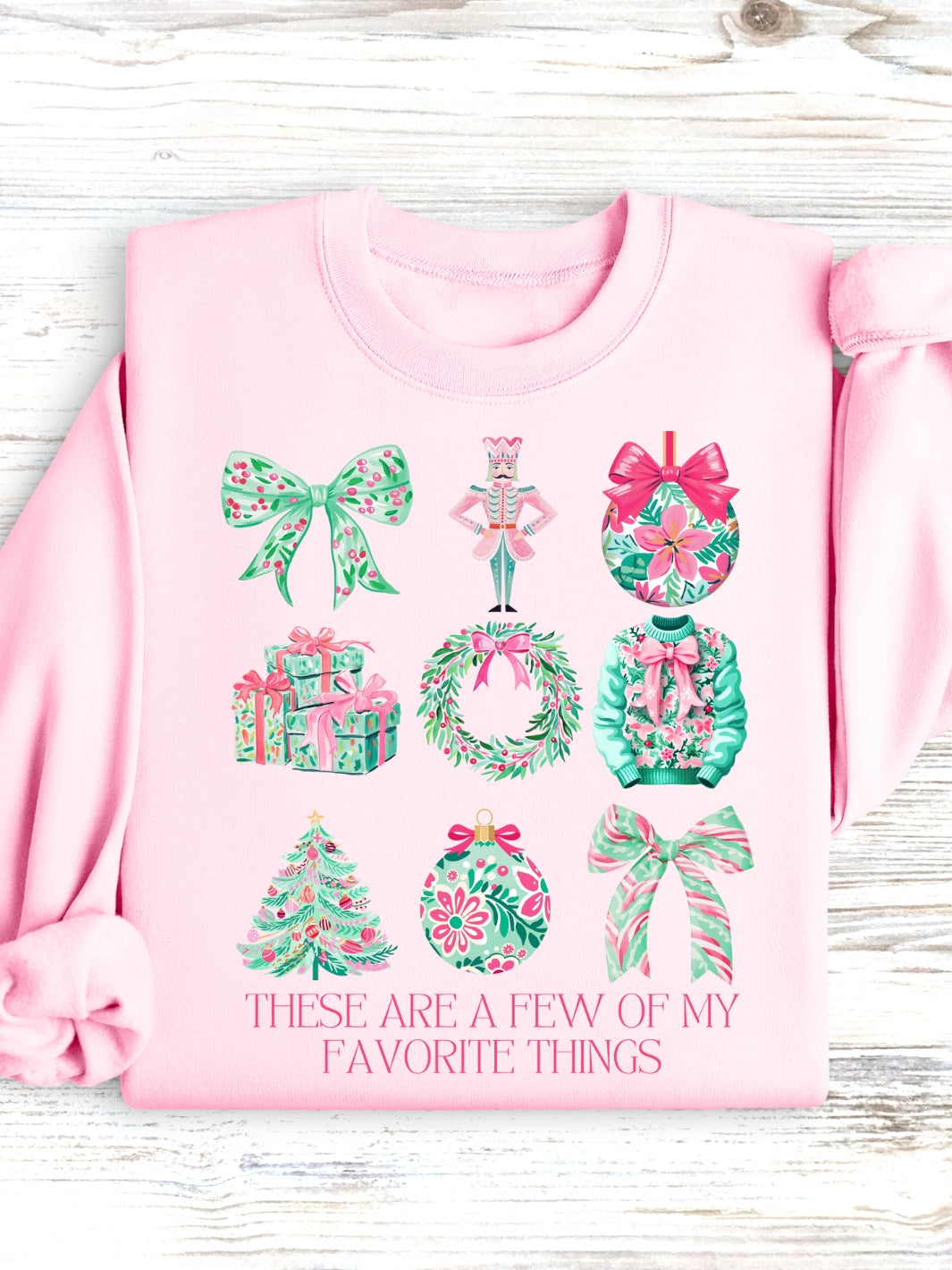 Favorite Things Christmas Sweatshirt