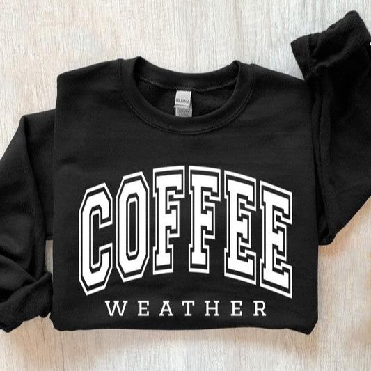 Coffee Weather Sweatshirt