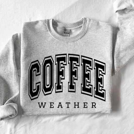 Coffee Weather Sweatshirt