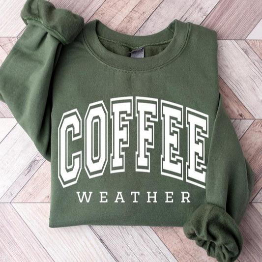 Coffee Weather Sweatshirt