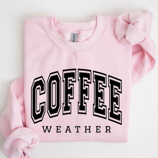 Coffee Weather Sweatshirt