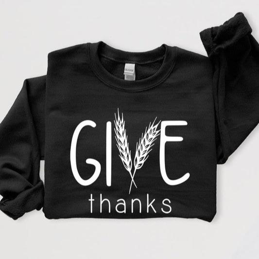 Give Thanks Sweatshirt