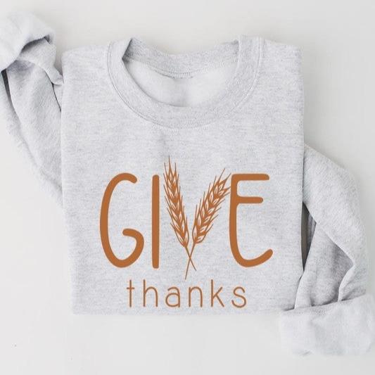 Give Thanks Sweatshirt