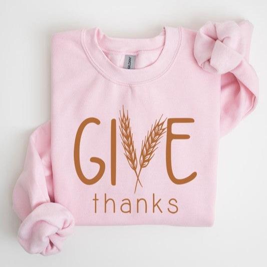 Give Thanks Sweatshirt