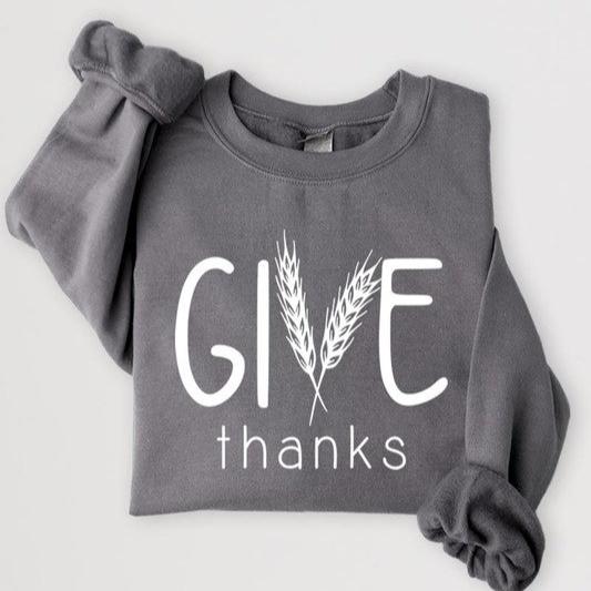 Give Thanks Sweatshirt