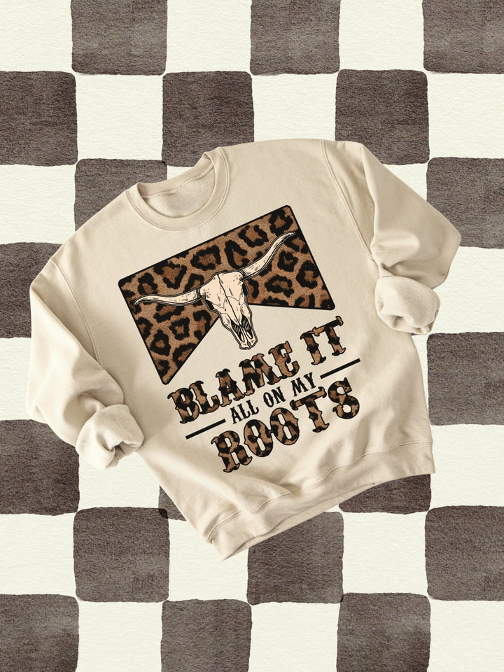 Western Blame It All On My Roots Graphic Crewneck Sweatshirt